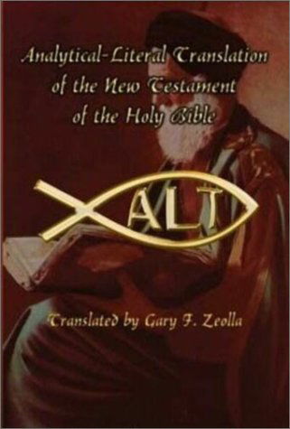 Cover for Gary F. Zeolla · Analytical-literal Translation of the New Testament of the Holy Bible (Taschenbuch) (2001)