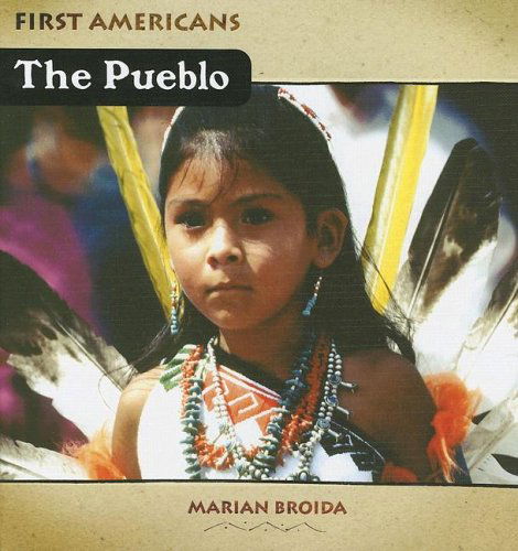 Cover for Marian Broida · The Pueblo (First Americans (Benchmark)) (Inbunden Bok) (2007)