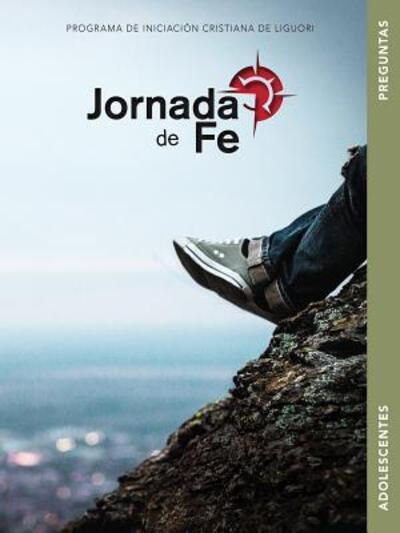 Cover for Redemptorist Pastoral Publication · Jornada de Fe Para Adolescentes, Preguntas (Loose-leaf) (2016)