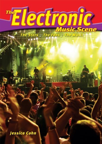 Cover for Jessica Cohn · The Electronic Music Scene: the Stars, the Fans, the Music (The Music Scene) (Gebundenes Buch) (2009)