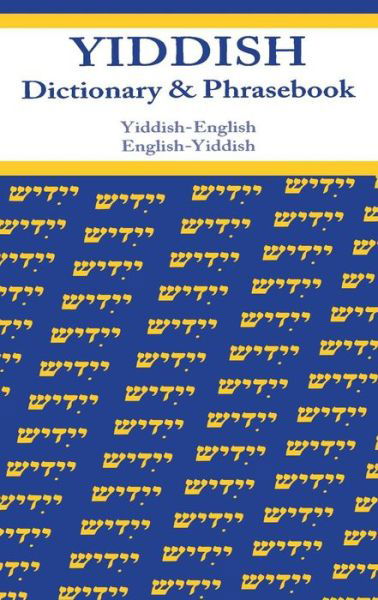 Yiddish-English / English-Yiddish Dictionary & Phrasebook - Vera Szabo - Böcker - Hippocrene Books Inc.,U.S. - 9780781812986 - 13 december 2012