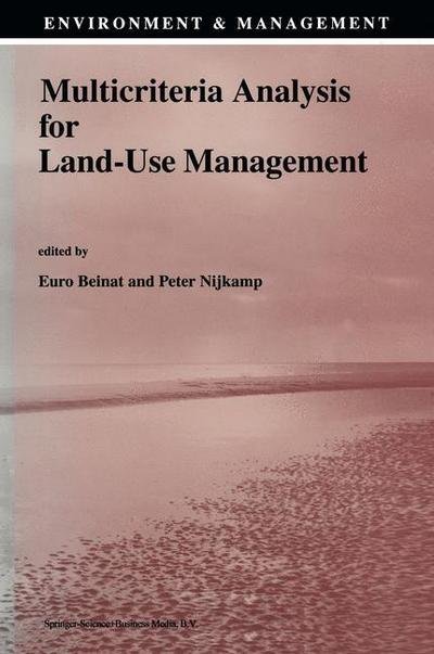Cover for Euro Beinat · Multicriteria Analysis for Land-Use Management - Environment &amp; Management (Innbunden bok) [1st Corrected ed. 1998, Corr. 2nd printing 2007 edition] (1998)