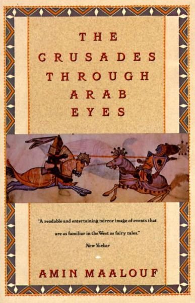 Cover for Amin Maalouf · The Crusades Through Arab Eyes (Saqi Essentials) (Paperback Bog) (1989)