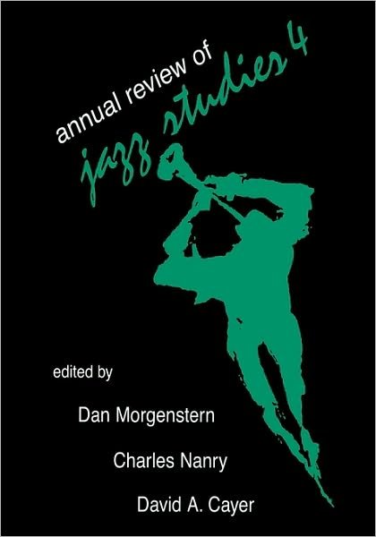 Annual Review of Jazz Studies 4: 1988 - Annual Review of Jazz Studies - Edward Berger - Livros - Scarecrow Press - 9780810822986 - 23 de maio de 1995