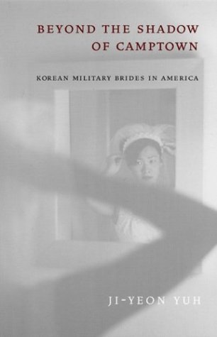 Cover for Ji-Yeon Yuh · Beyond the Shadow of Camptown: Korean Military Brides in America - Nation of Nations (Innbunden bok) (2002)