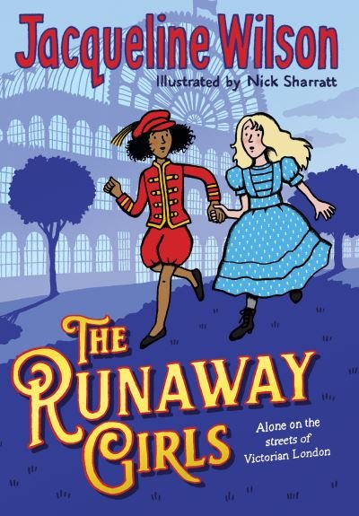 Cover for Jacqueline Wilson · The Runaway Girls (Hardcover Book) (2021)