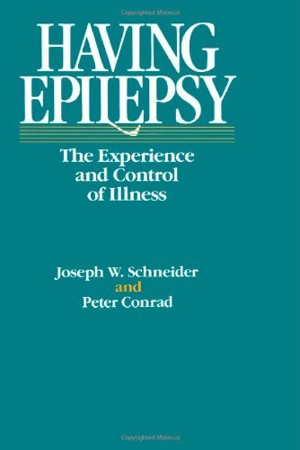 Cover for Joseph Schneider · Having Epilepsy – The Experience and Control of Illness (Paperback Book) (1985)