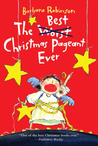 Cover for Barbara Robinson · The Best Christmas Pageant Ever (Hardcover Book) [Turtleback School &amp; Library Binding edition] (2005)