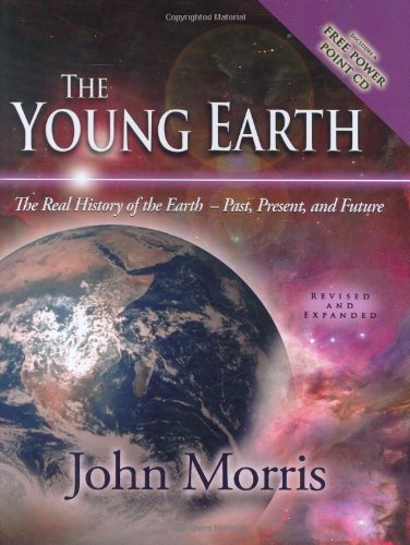 Cover for John Morris · The Young Earth: the Real History of the Earth - Past, Present, and Future (Hardcover bog) [Har / Cdr Re edition] (2008)