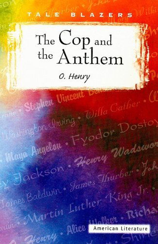 The Cop and the Anthem (Tale Blazers: American Literature) - Henry O - Books - Perfection Learning - 9780895986986 - 2007