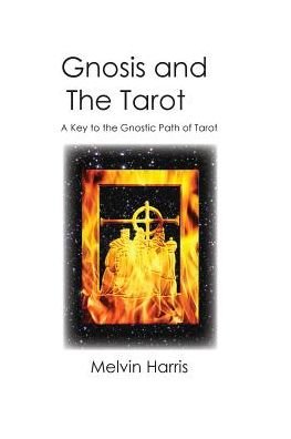 Cover for Melvin Harris · Gnosis and The Tarot (Pocketbok) (2016)