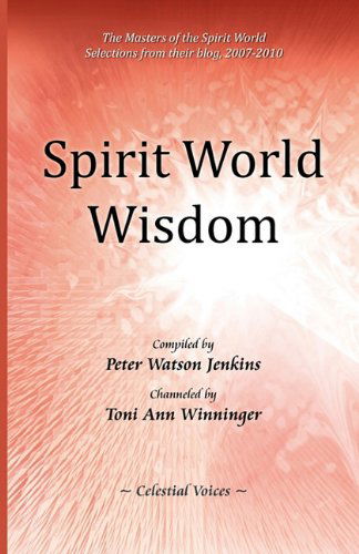 Cover for Toni Ann Winninger · Spirit World Wisdom (Paperback Bog) (2011)