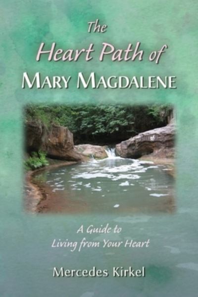 Cover for Mercedes Kirkel · Heart Path of Mary Magdalene (Book) (2022)