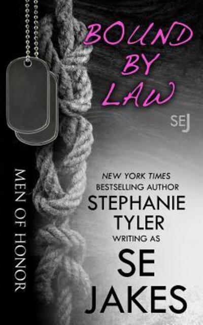 Bound By Law - Stephanie Tyler - Books - Stephanie Tyler, LLC - 9780996812986 - December 2, 2016