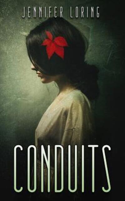 Cover for Jennifer Loring · Conduits (Pocketbok) (2019)