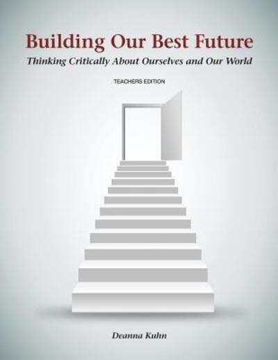 Cover for Deanna Kuhn · Building Our Best Future (Pocketbok) (2017)