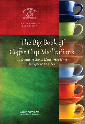 Cover for Roger Ellsworth · The Big Book of Coffee Cup Meditations (Hardcover Book) (2019)