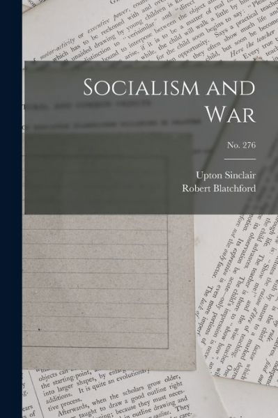 Cover for Upton 1878-1968 Sinclair · Socialism and War; no. 276 (Paperback Book) (2021)