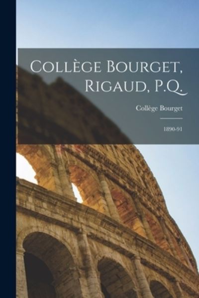 Cover for College Bourget · College Bourget, Rigaud, P.Q. [microform] (Taschenbuch) (2021)