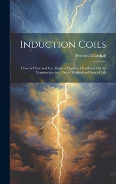 Cover for Percival Marshall · Induction Coils (Buch) (2023)