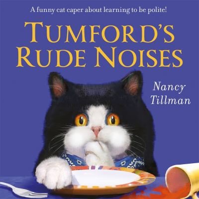 Cover for Nancy Tillman · Tumford's Rude Noises: A funny cat caper about learning to be polite! (Paperback Book) (2024)