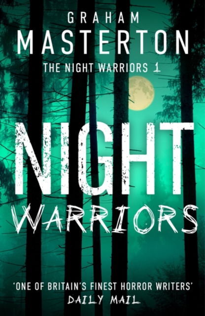 Night Warriors: The terrifying start to a supernatural series that will give you nightmares - The Night Warriors - Graham Masterton - Books - Bloomsbury Publishing PLC - 9781035903986 - September 14, 2023