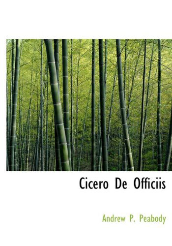 Cover for Andrew P Peabody · Cicero de Officiis (Hardcover Book) (2009)