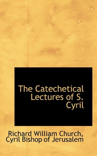 Cover for Cyril · The Catechetical Lectures of S. Cyril (Paperback Book) (2009)