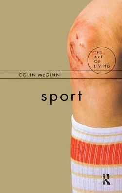 Cover for Colin McGinn · Sport - The Art of Living (Hardcover Book) (2016)