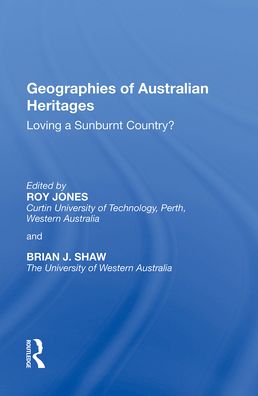 Cover for Roy Jones · Geographies of Australian Heritages: Loving a Sunburnt Country? (Pocketbok) (2022)