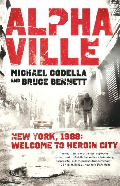 Cover for Michael Codella · Alphaville: New York 1988: Welcome to Heroin City (Paperback Bog) (2012)