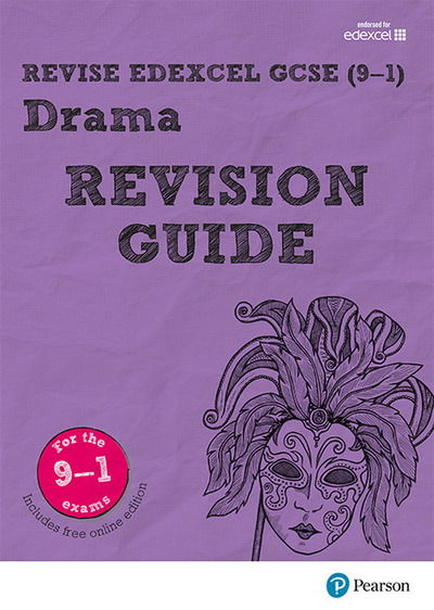 Revise Edexcel GCSE (9-1) Drama Revision Guide: (with free online edition) - REVISE Edexcel GCSE Drama - John Johnson - Libros - Pearson Education Limited - 9781292131986 - 30 de noviembre de 2017