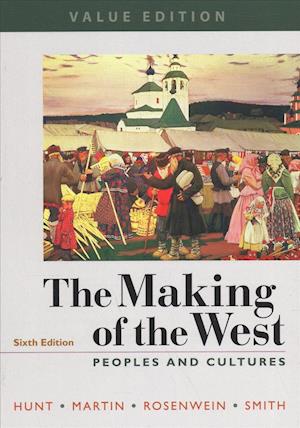 Cover for Lynn Hunt · The Making of the West, Value Edition, Combined Peoples and Cultures (Paperback Book) (2018)