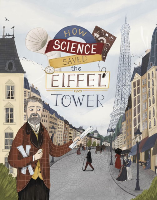 Cover for Emma Bland Smith · How Science Saved the Eiffel Tower (Paperback Book) (2024)