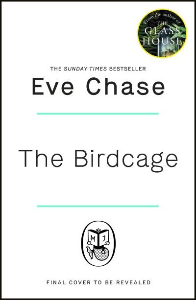 The Birdcage: The spellbinding new mystery from the author of Sunday Times bestseller and Richard and Judy pick The Glass House - Eve Chase - Böcker - Penguin Books Ltd - 9781405940986 - 28 april 2022