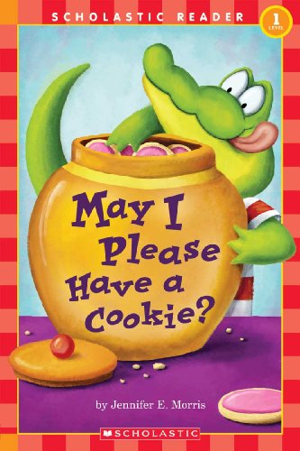 May I Please Have a Cookie? (Turtleback School & Library Binding Edition) (Scholastic Reader: Level 1 (Pb)) - Jennifer E. Morris - Books - Turtleback - 9781417677986 - October 1, 2005