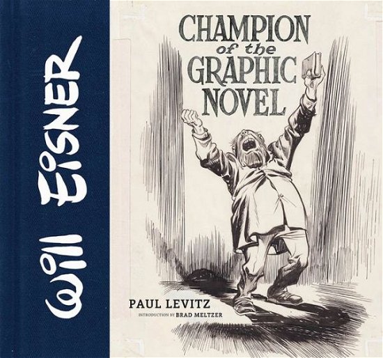 Cover for Paul Levitz · Will Eisner: Champion of the Graphic Novel (Hardcover Book) (2015)