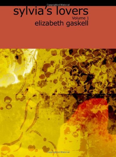 Cover for Elizabeth Gaskell · Sylvia's Lovers, Volume 1 (Paperback Bog) (2008)