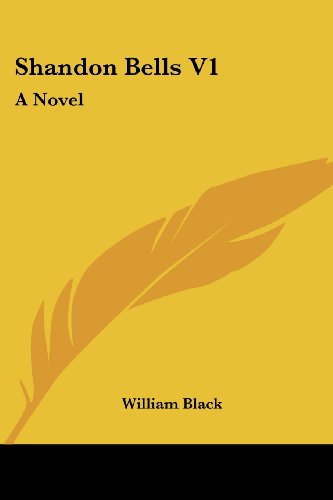 Cover for William Black · Shandon Bells V1: a Novel (Paperback Book) (2007)