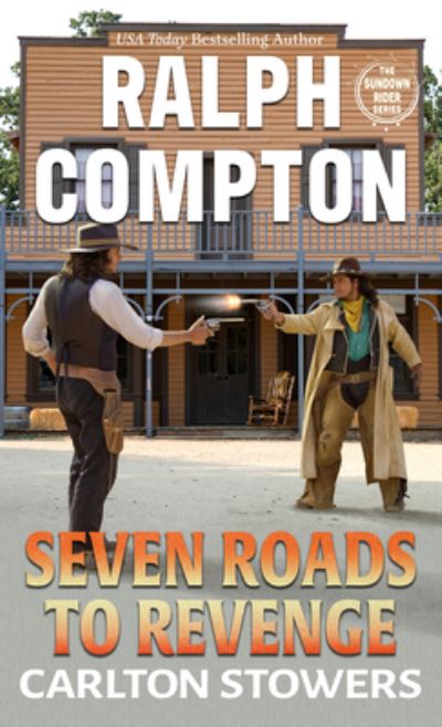 Ralph Compton Seven Roads to Revenge - Carlton Stowers - Other - Thorndike Press - 9781432894986 - March 9, 2022