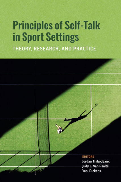 Principles of Self-Talk in Sport Settings: Theory, Research, and Practice -  - Bücher - American Psychological Association - 9781433839986 - 11. Februar 2025