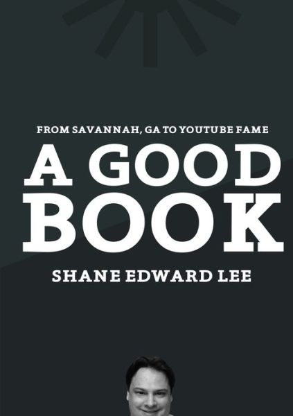 Cover for Shane Edward Lee · Good Book (Bog) (2011)