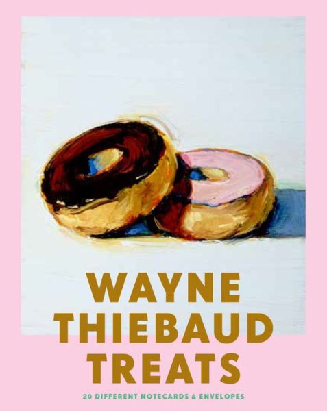 Cover for Wayne Thieabaud · Wayne Thiebaud Treats: 20 Different Notecards &amp; Envelopes (Flashcards) (2021)
