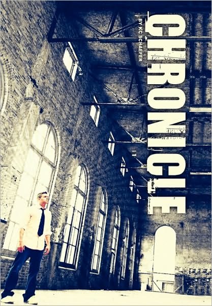 Cover for Kc Schaefer · Chronicle (Pocketbok) (2010)