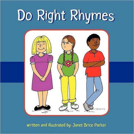 Cover for Janet Brice Parker · Do Right Rhymes (Paperback Book) (2011)