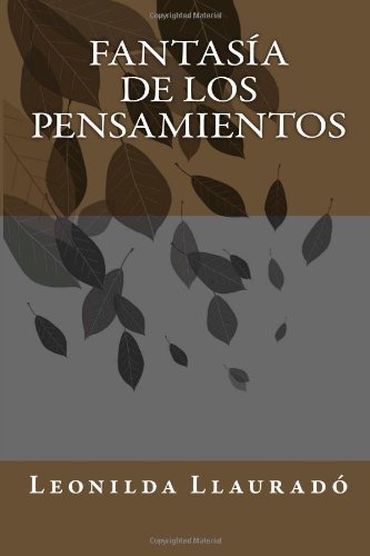 Cover for Leonilda Llauradó · Fantasía De Los Pensamientos (Paperback Bog) [Spanish edition] (2011)