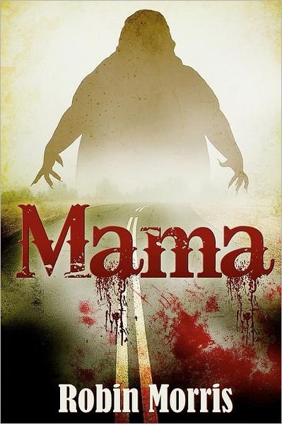 Cover for Robin Morris · Mama (Pocketbok) (2012)