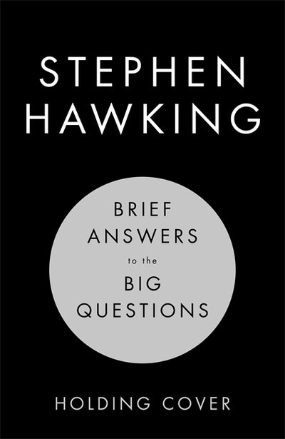 Cover for Stephen Hawking · Brief Answers to the Big Questions (Hardcover Book) (2018)