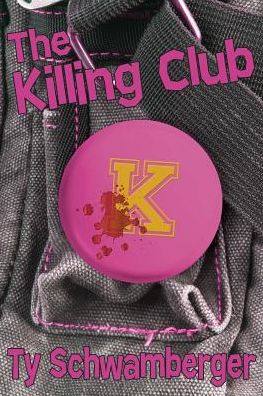 Cover for Ty Schwamberger · The Killing Club (Paperback Book) (2017)