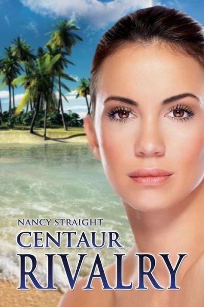 Cover for Nancy Straight · Centaur Rivalry (Paperback Book) (2013)